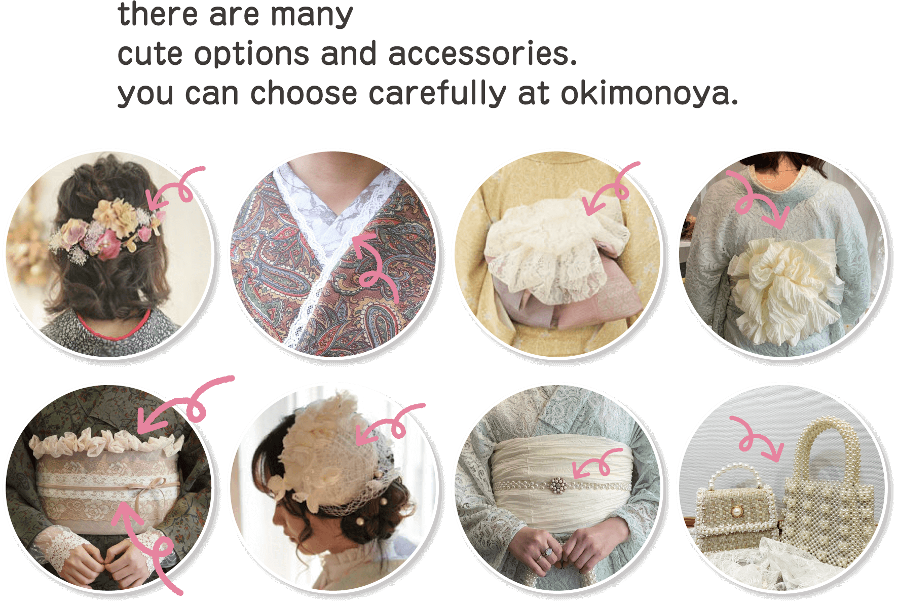 there are many cute options and accessories. you can choose carefully at okimonoya.